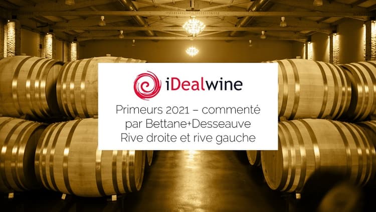 PRIMEURS 2021 NOTRE SÉLECTION COMMENTÉE PAR BETTANE+DESSEAUVE