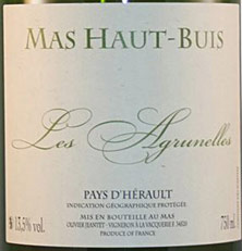 IGP Pays d'Hérault (Vin de Pays de l'Hérault) Les Agrunelles Domaine Mas Haut Buis