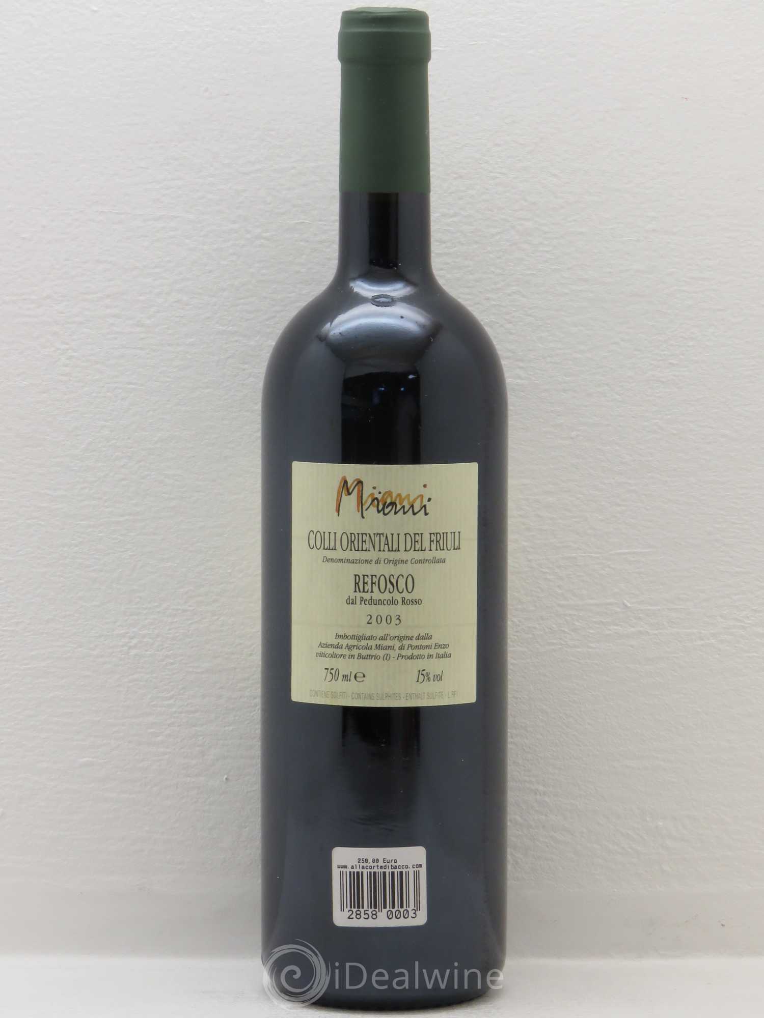 Italie Colli Orientali del Friuli Vigna Calvari Refosco Azienda Agricola Miani 2003 - Lot of 1 bottle - 1