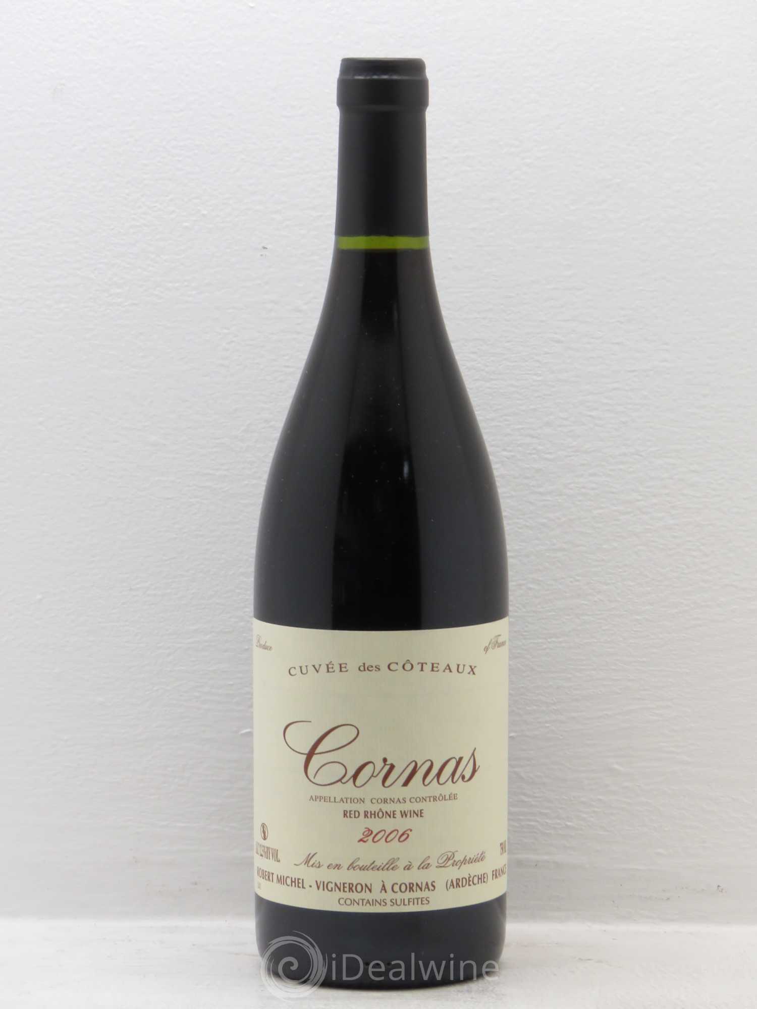 Cornas Cuvée des Coteaux Robert Michel 2006 - Lot de 1 bouteille - 0