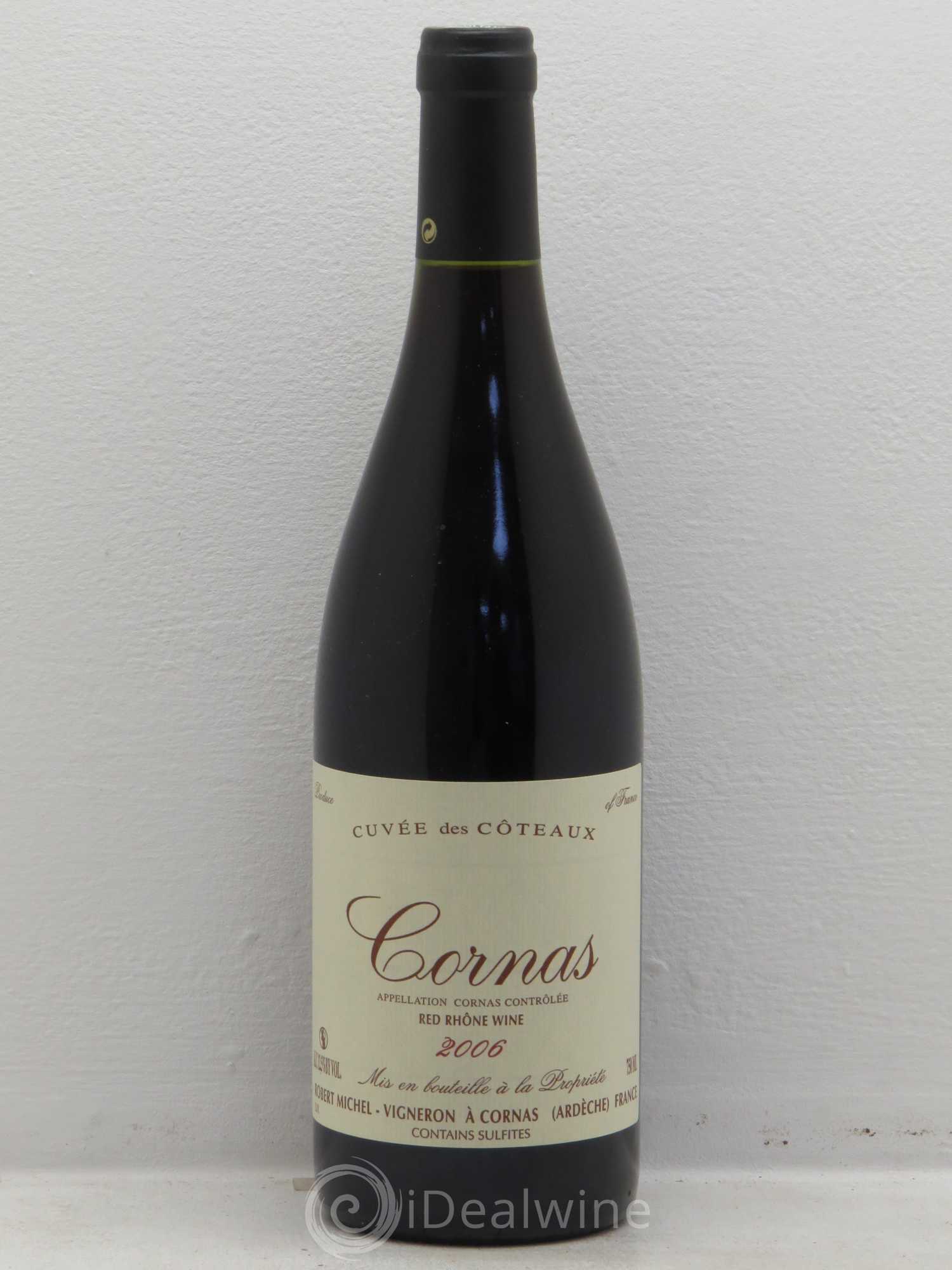Cornas Cuvée des Coteaux Robert Michel 2006 - Lot de 1 bouteille - 0