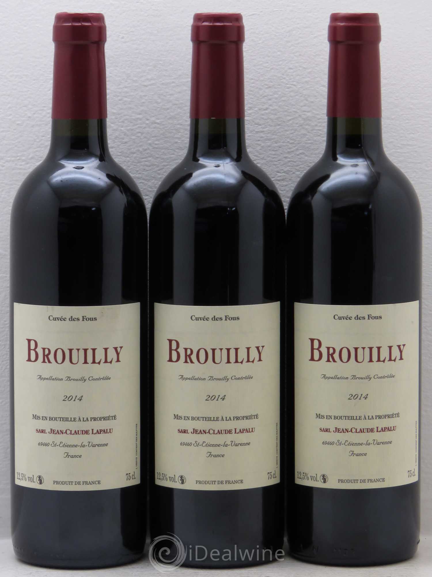 Brouilly Cuvée des Fous Jean Claude Lapalu 2014 - Posten von 3 Flaschen - 0