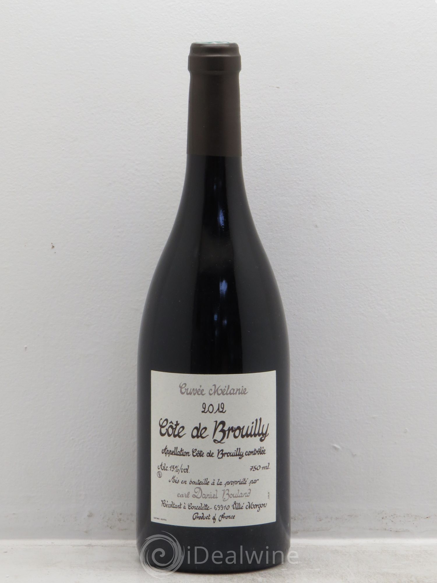 Côte de Brouilly Cuvée Mélanie Daniel Bouland 2012 - Posten von 1 Flasche - 0