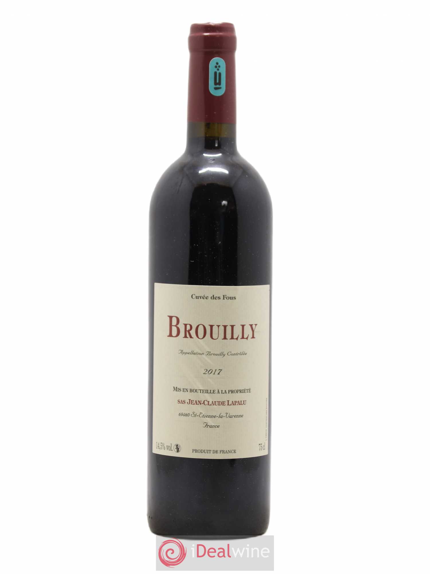 Brouilly Cuvée des Fous Jean-Claude Lapalu 2017 - Lot de 1 bouteille - 0