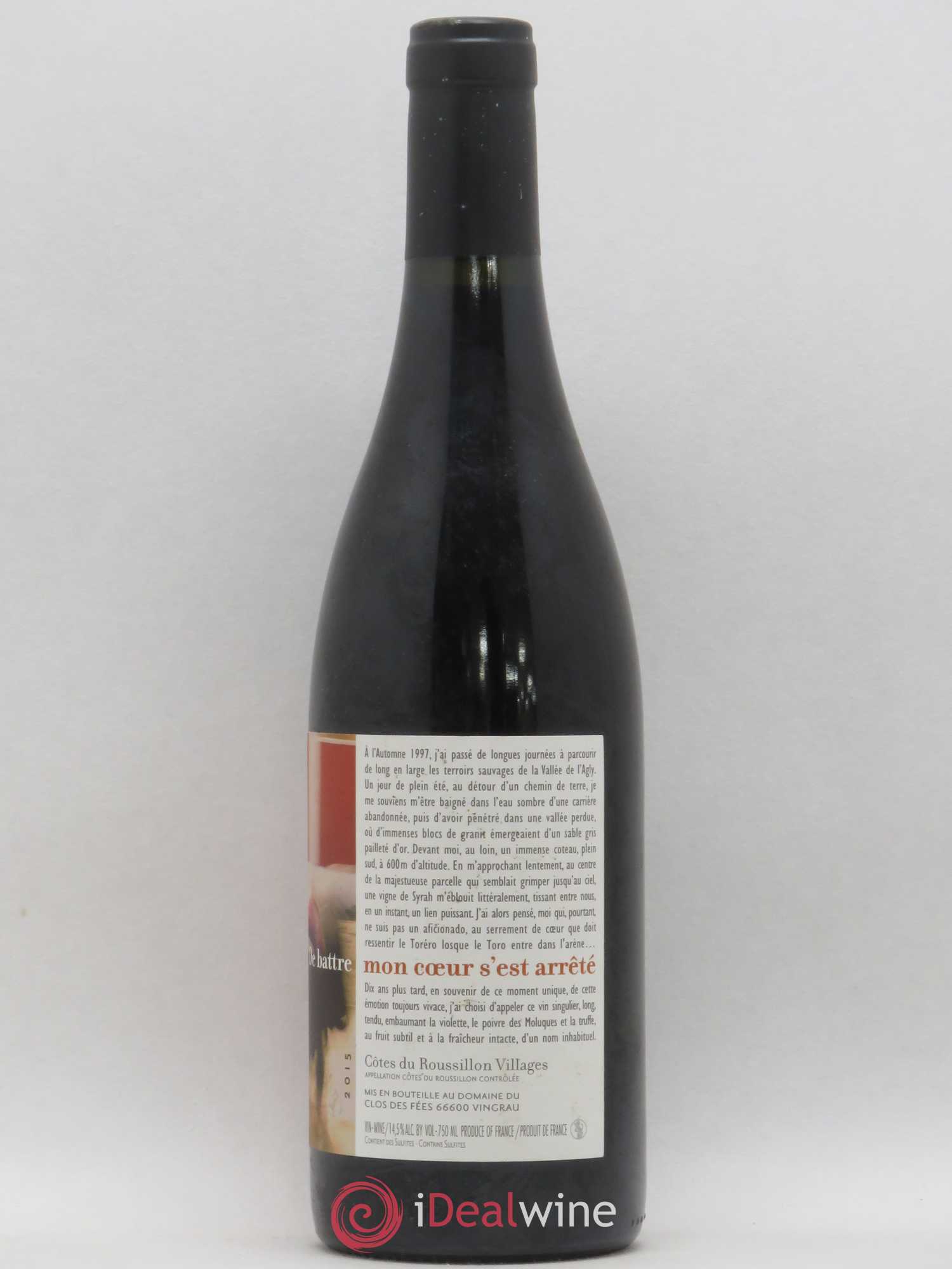 Côtes Catalanes (Anciennement Côtes du Roussillon) Clos des Fées De battre mon coeur s'est arrêté Hervé Bizeul 2015 - Lot de 1 bouteille - 1