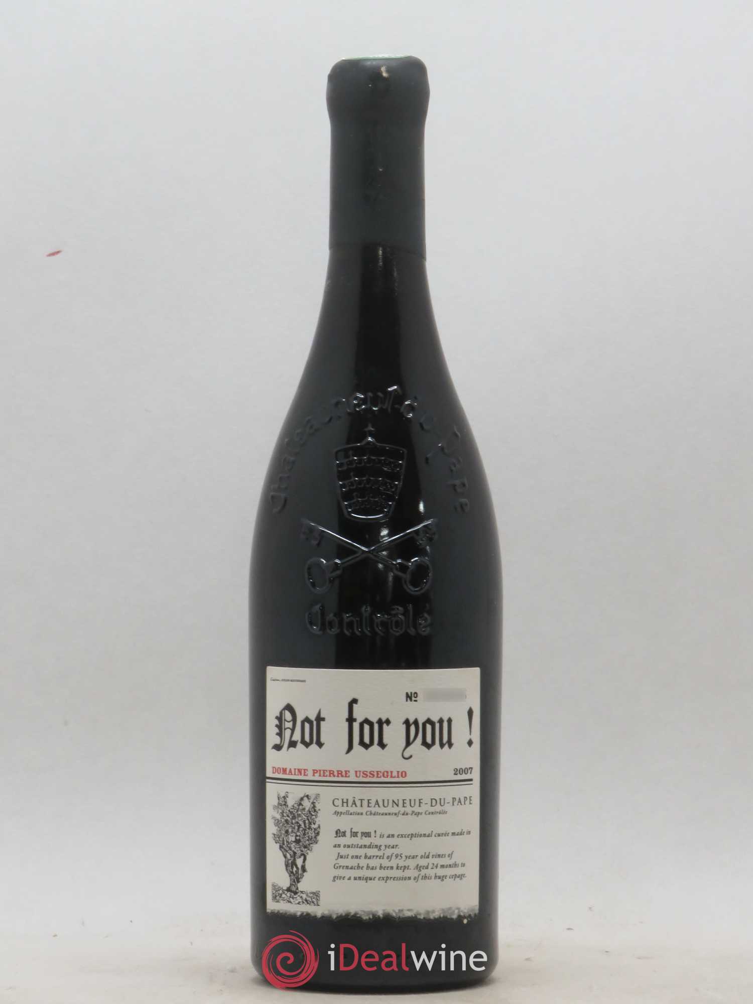Châteauneuf-du-Pape Cuvée Not For You Domaine Pierre Usseglio 2007 - Posten von 1 Flasche - 0