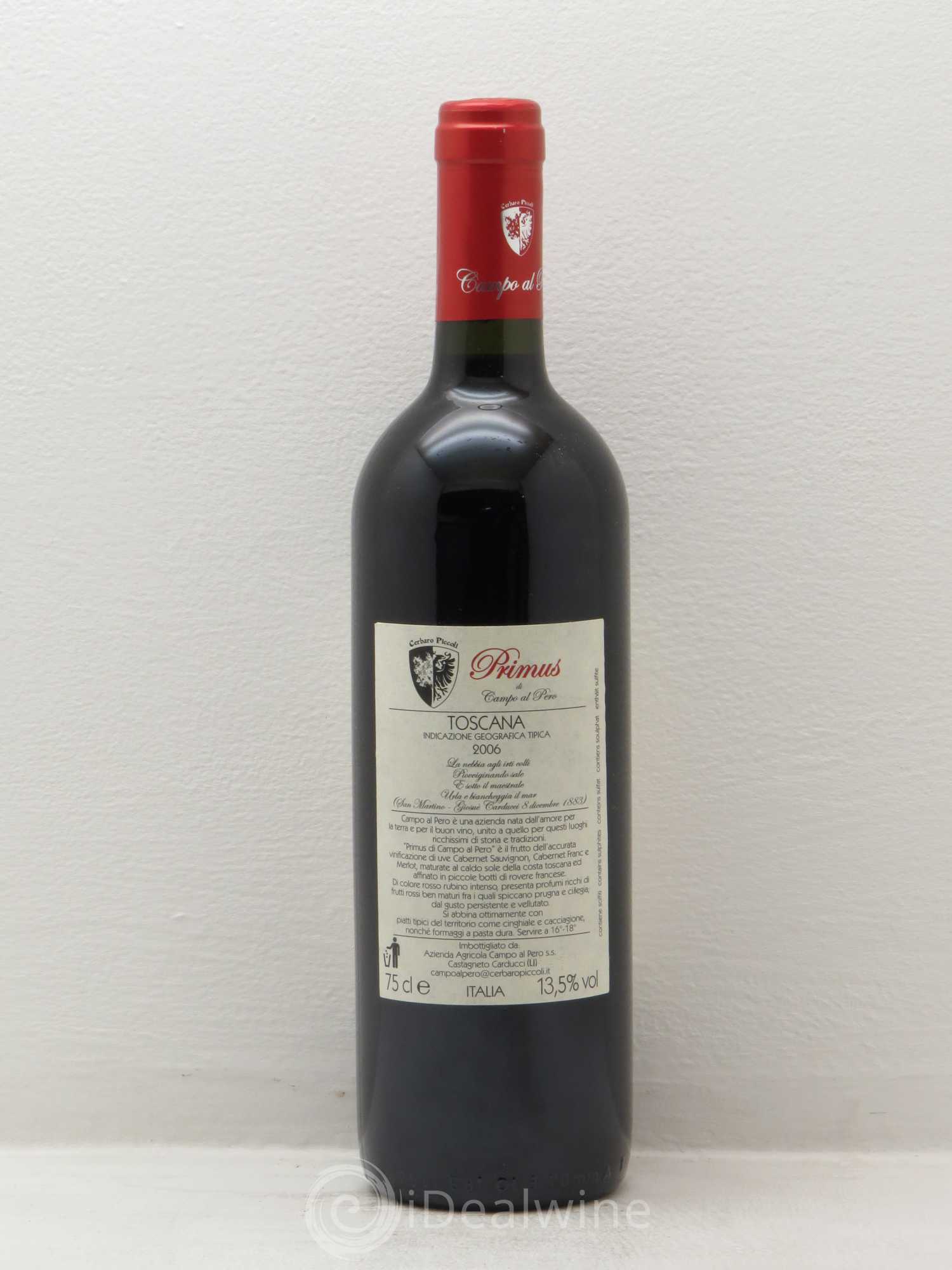 Italie Primus IGT Bolgheri Campo al Pero Prima Annata (sans prix de réserve) 2006 - Posten von 1 Flasche - 1