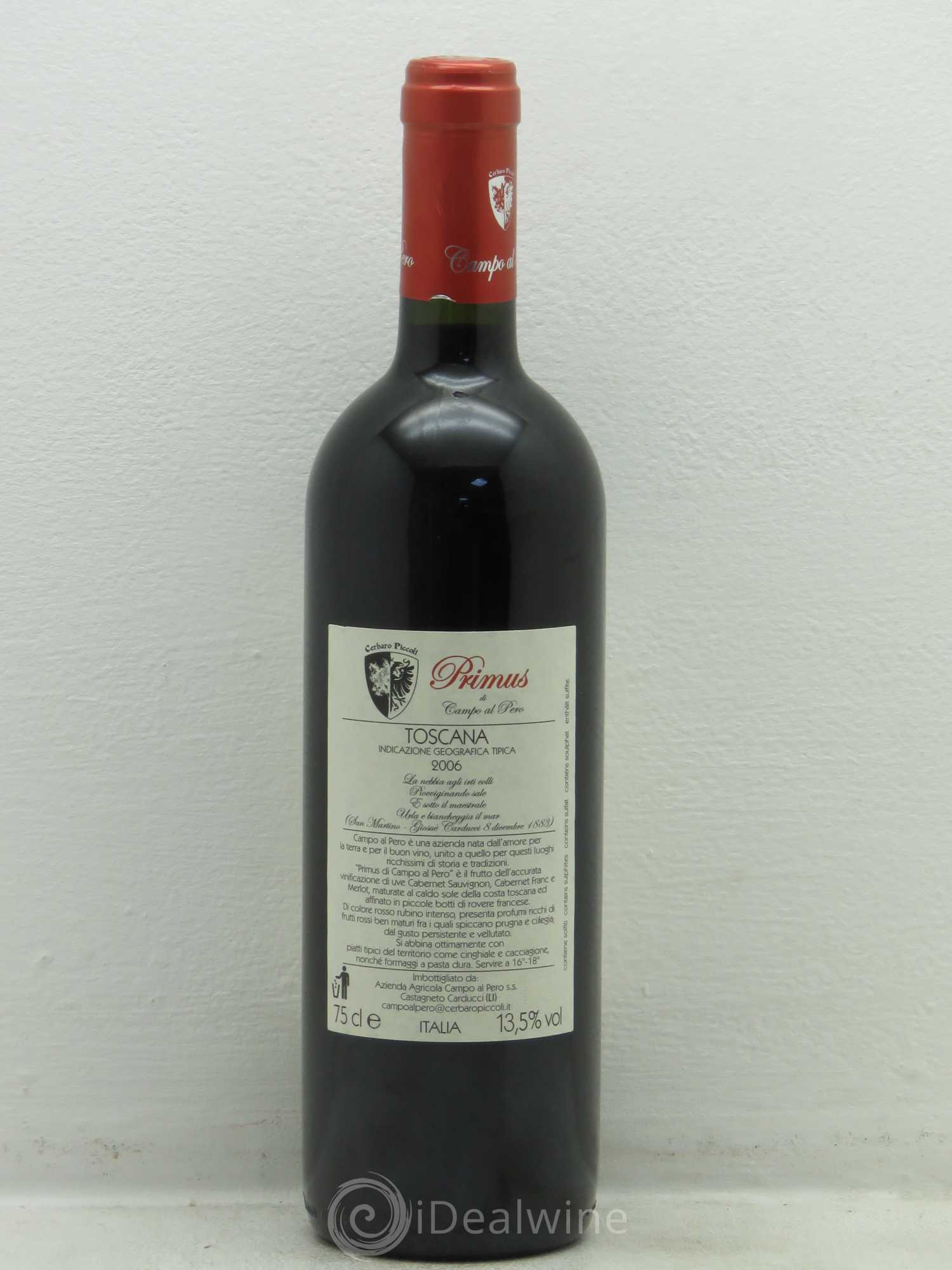 Bolgheri DOC Toscane Primus Igt Campo Al Pero Prima Annata (sans prix de reserve) 2006 - Posten von 1 Flasche - 1