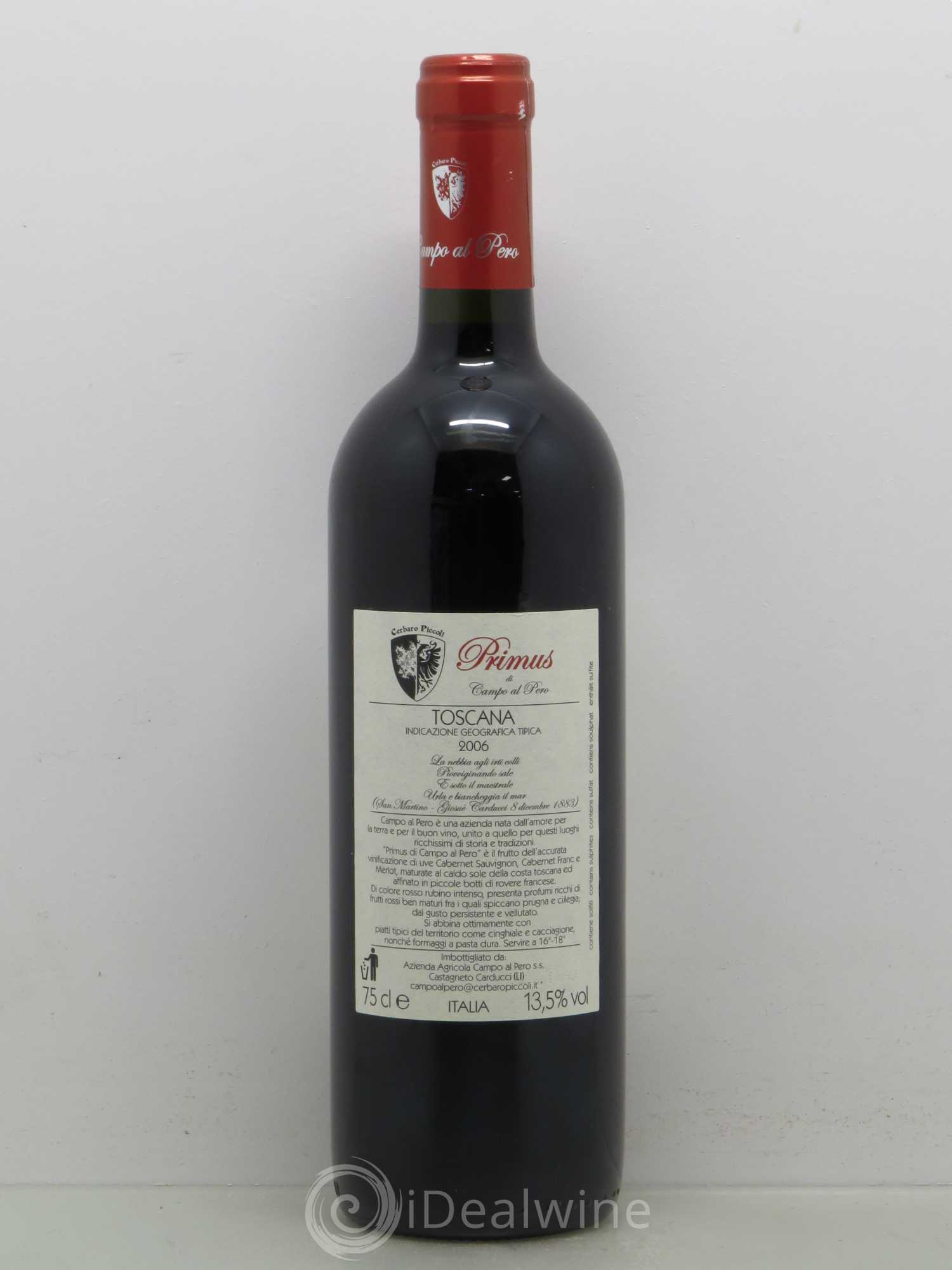 Italie Primus IGT Toscana Campo Al Pero (sans prix de réserve) 2006 - Posten von 1 Flasche - 1