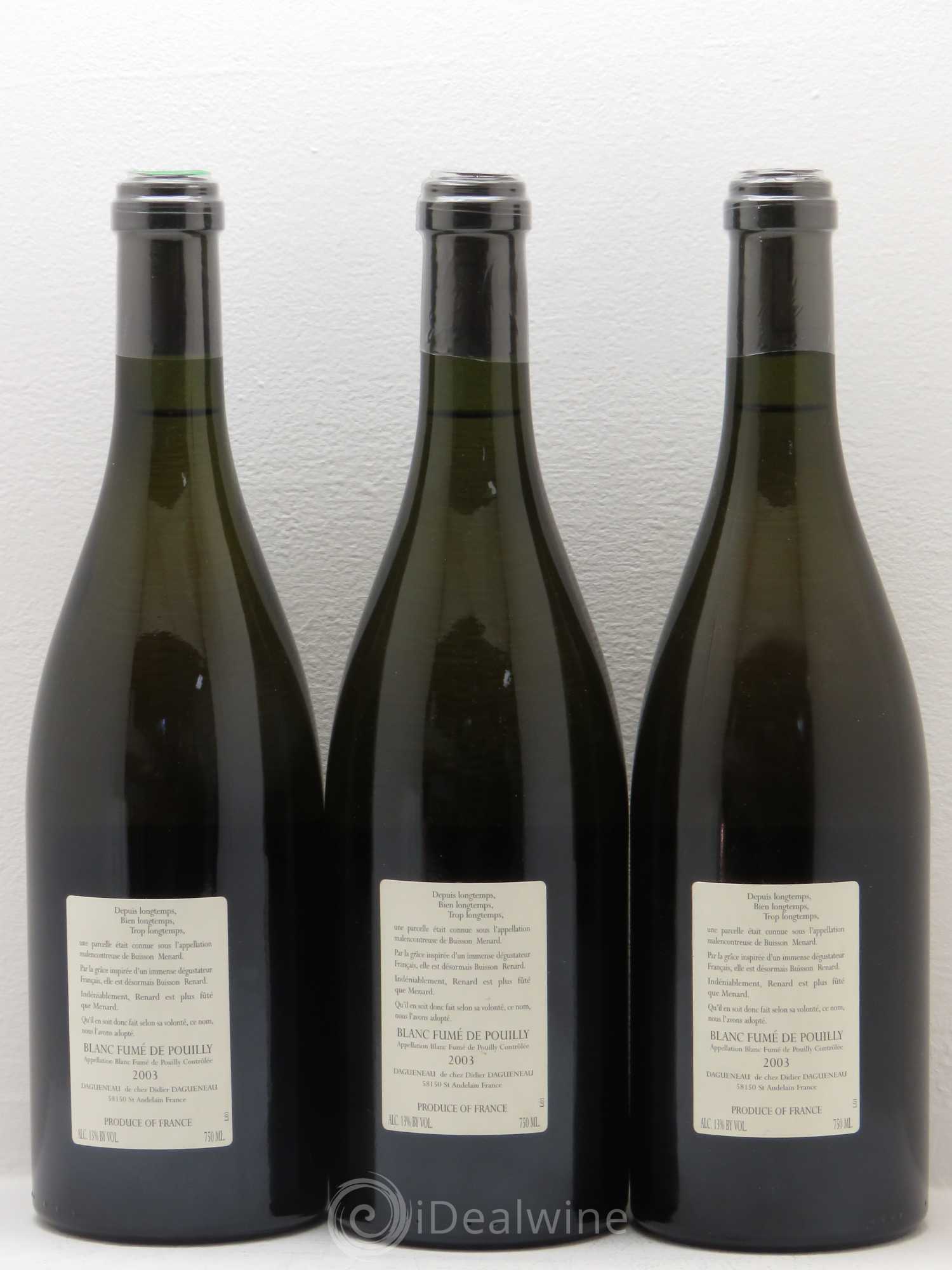 Vin de France (anciennement Pouilly-Fumé) Buisson Renard Dagueneau (Domaine Didier - Louis-Benjamin) 2003 - Lot de 3 bouteilles - 1