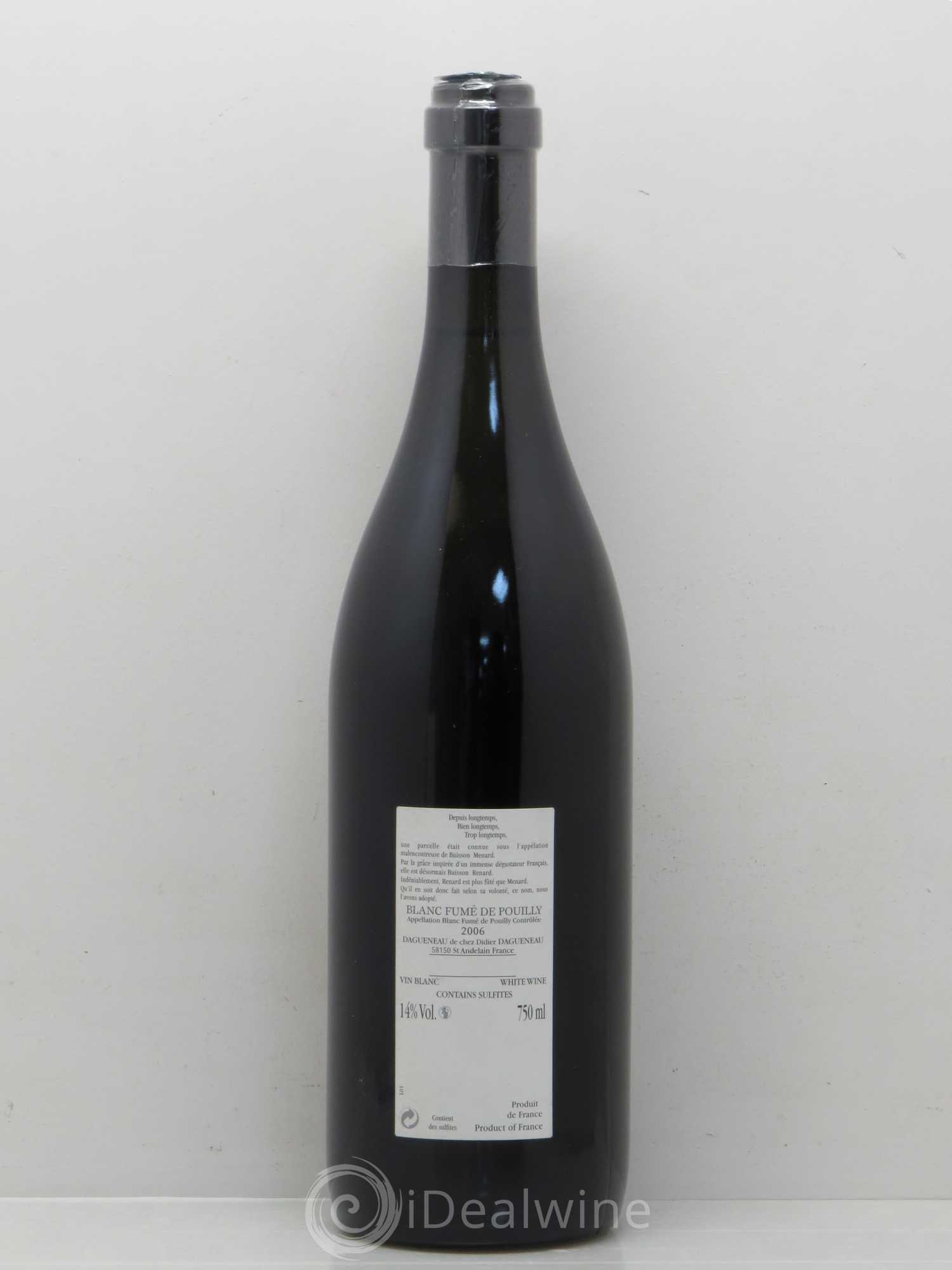 Vin de France (anciennement Pouilly-Fumé) Buisson Renard Dagueneau (Domaine Didier - Louis-Benjamin) 2006 - Lot de 1 bouteille - 1