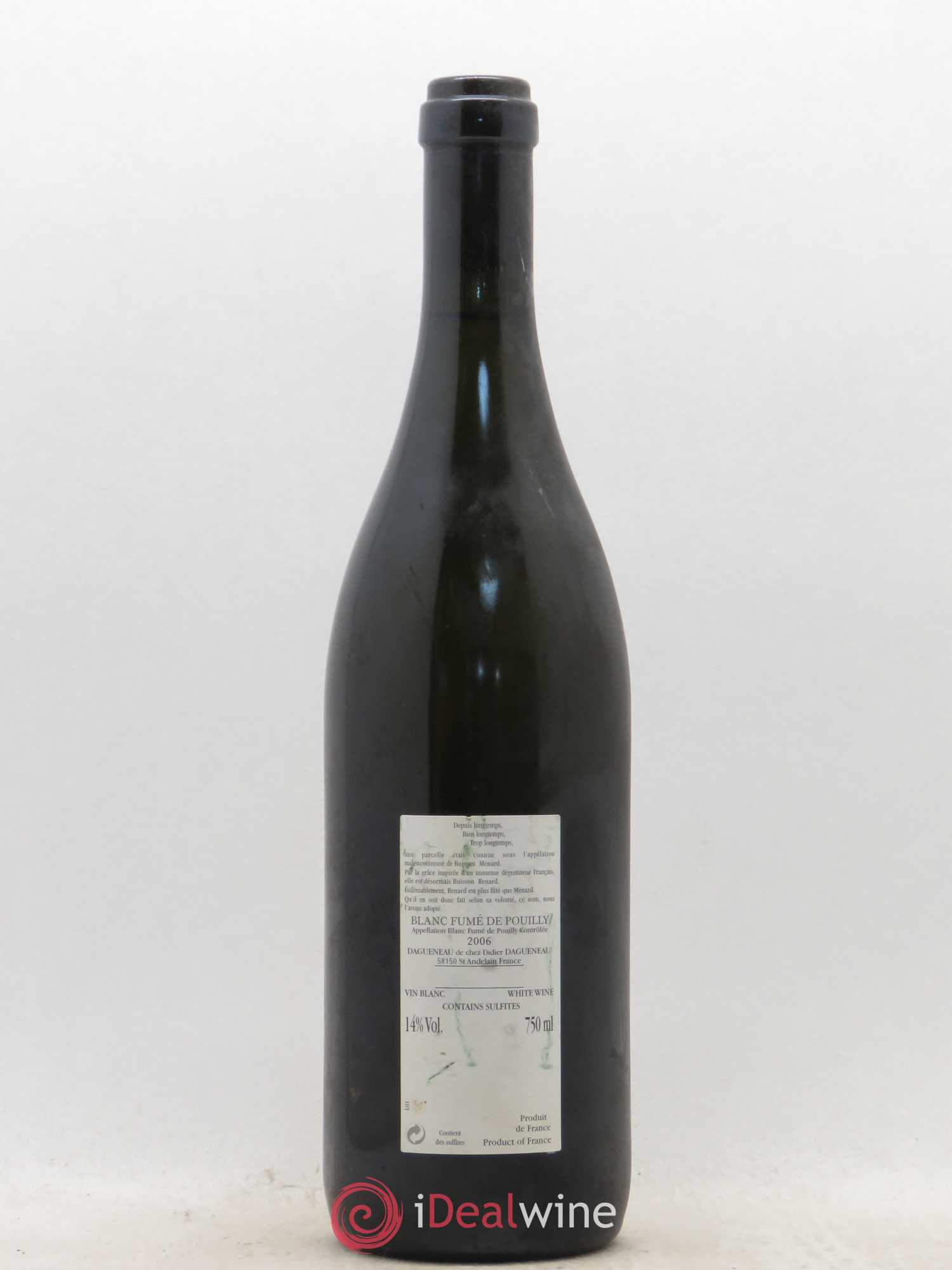 Vin de France (anciennement Pouilly-Fumé) Buisson Renard Dagueneau (Domaine Didier - Louis-Benjamin) 2006 - Lot de 1 bouteille - 1