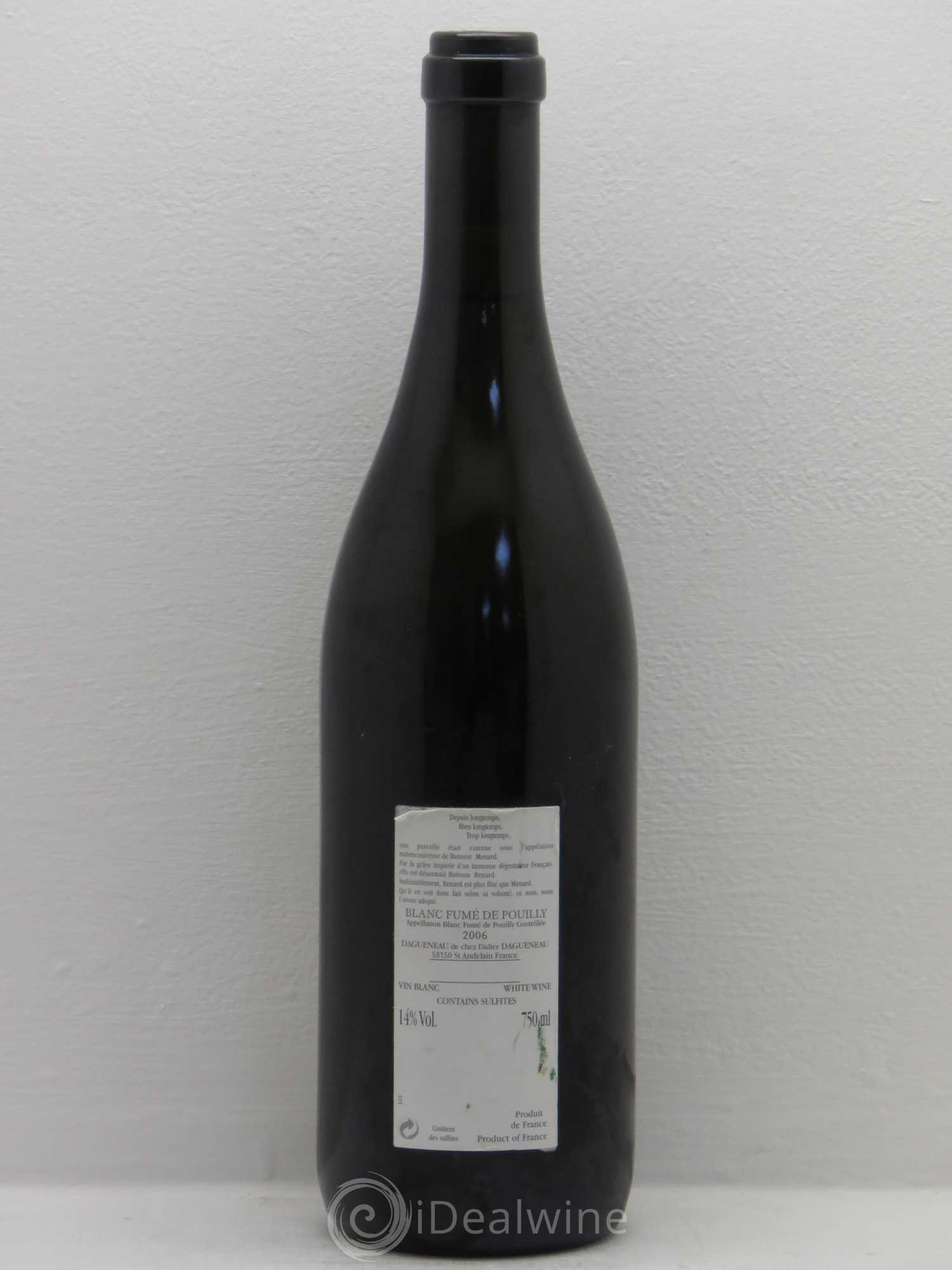 Vin de France (anciennement Pouilly-Fumé) Buisson Renard Dagueneau (Domaine Didier - Louis-Benjamin) 2006 - Lot de 1 bouteille - 1