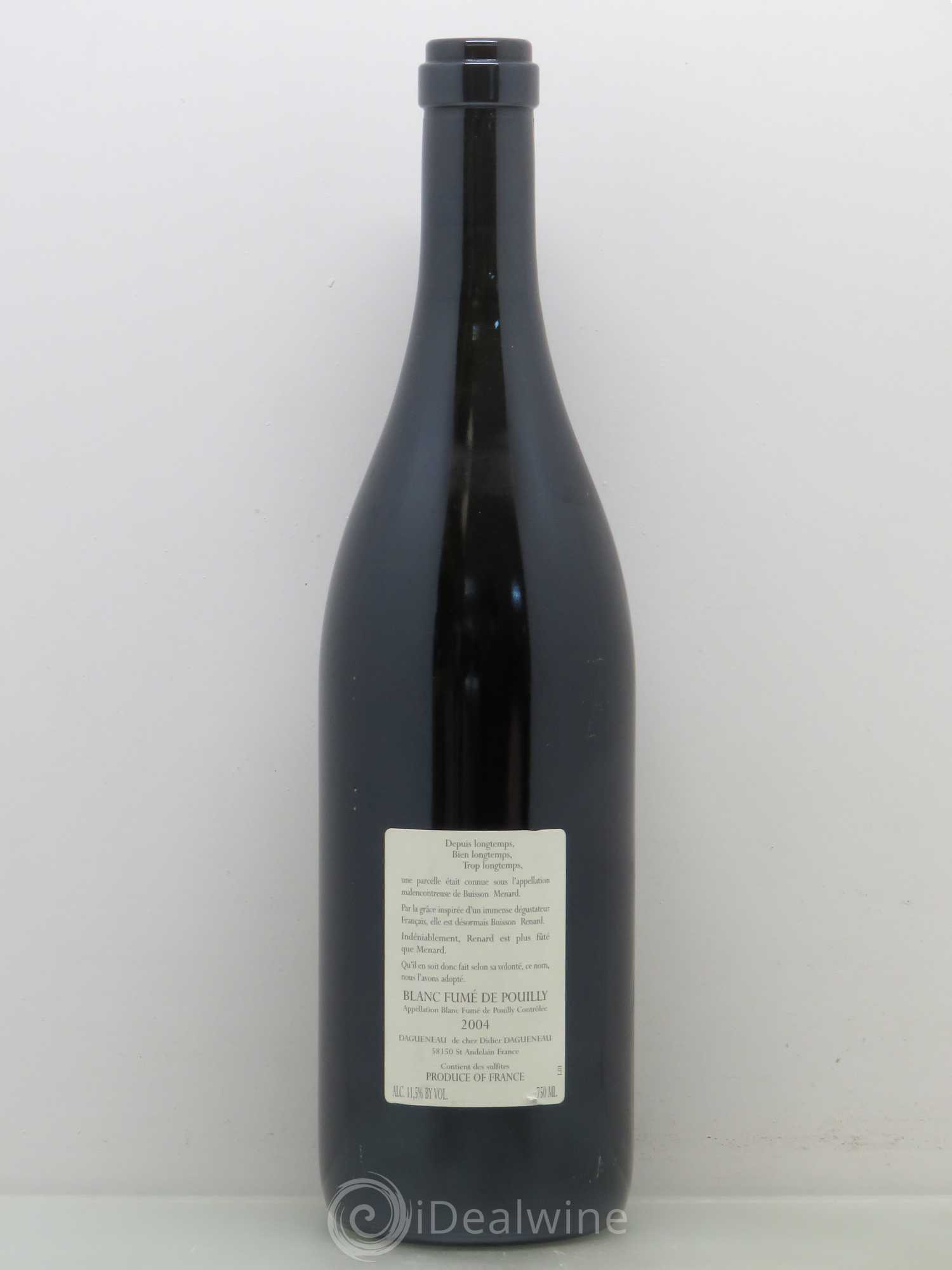 Vin de France (anciennement Pouilly-Fumé) Buisson Renard Dagueneau (Domaine Didier - Louis-Benjamin) 2004 - Lot de 1 bouteille - 1