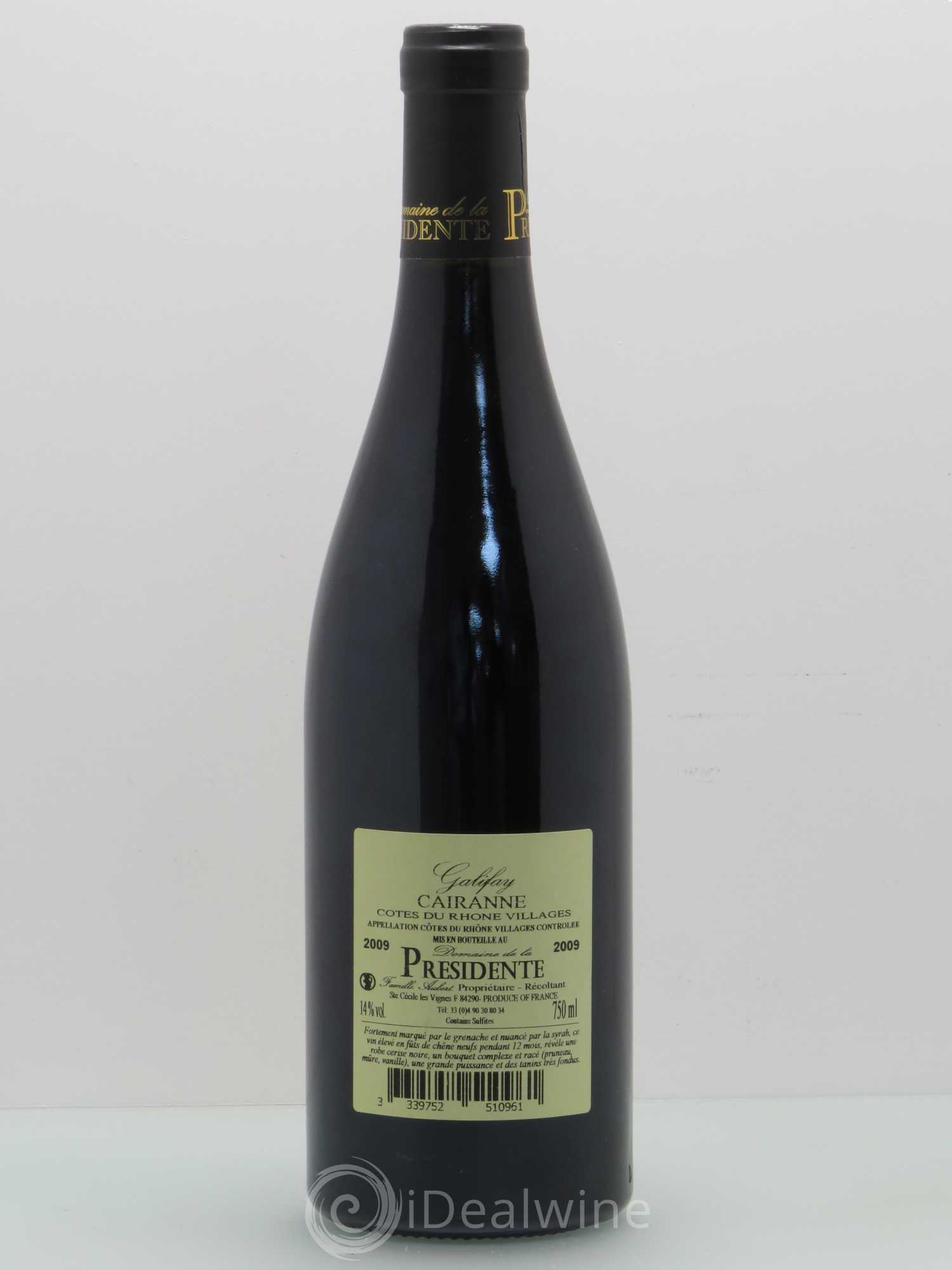 Côtes-du-Rhône-Villages Cairanne Collection Galifay - Domaine de la Présidente (sans prix de réserve) 2009 - Posten von 1 Flasche - 1