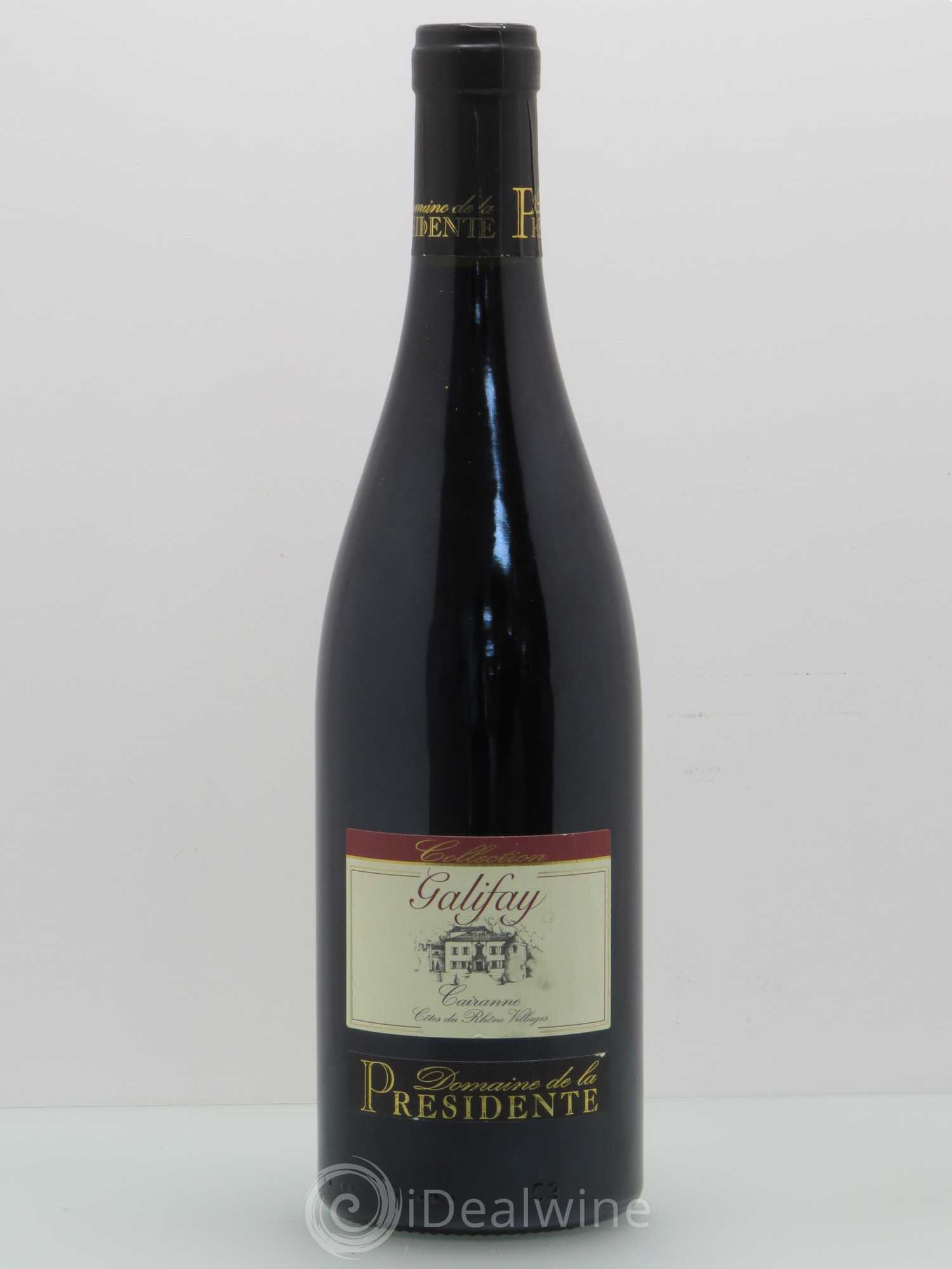 Côtes-du-Rhône-Villages Cairanne Collection Galifay - Domaine de la Présidente (sans prix de réserve) 2009 - Posten von 1 Flasche - 0
