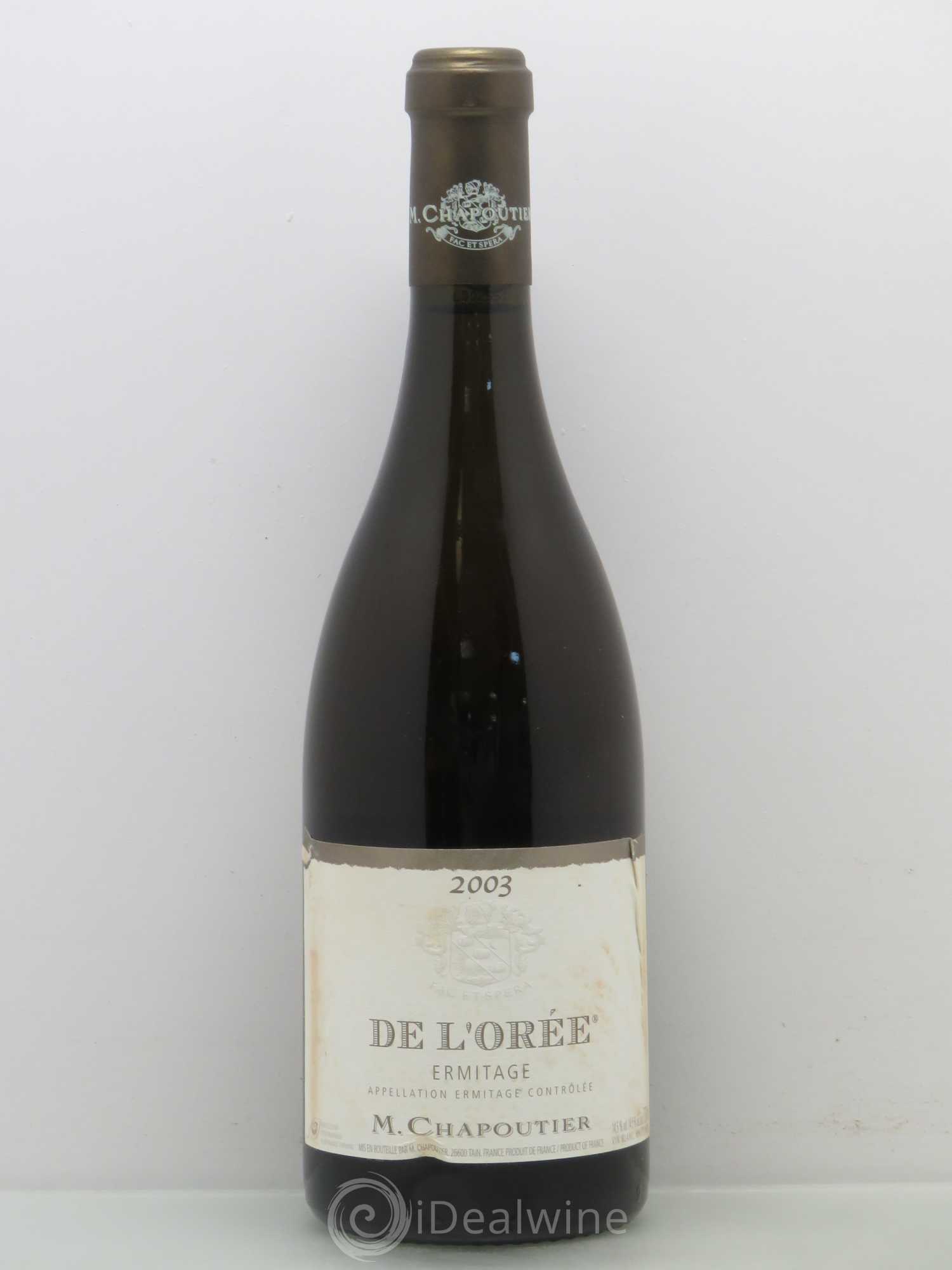 Hermitage Ermitage de l'Orée Chapoutier 2003 - Lot de 1 bouteille - 0