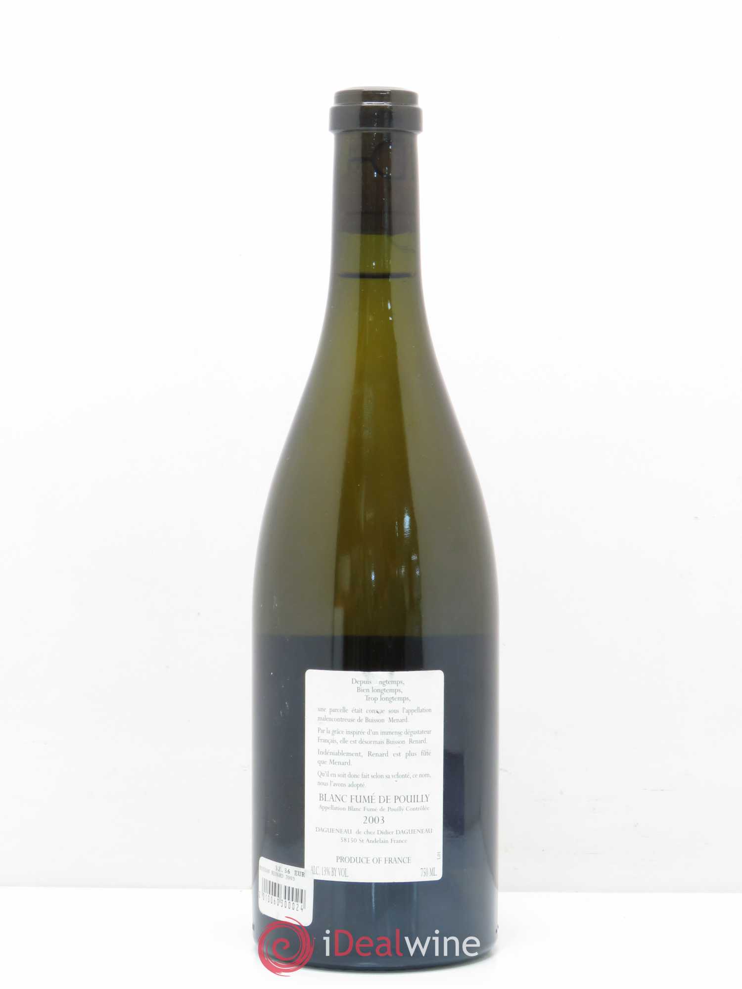 Vin de France (anciennement Pouilly-Fumé) Buisson Renard Dagueneau (Domaine Didier - Louis-Benjamin) 2003 - Lot de 1 bouteille - 1