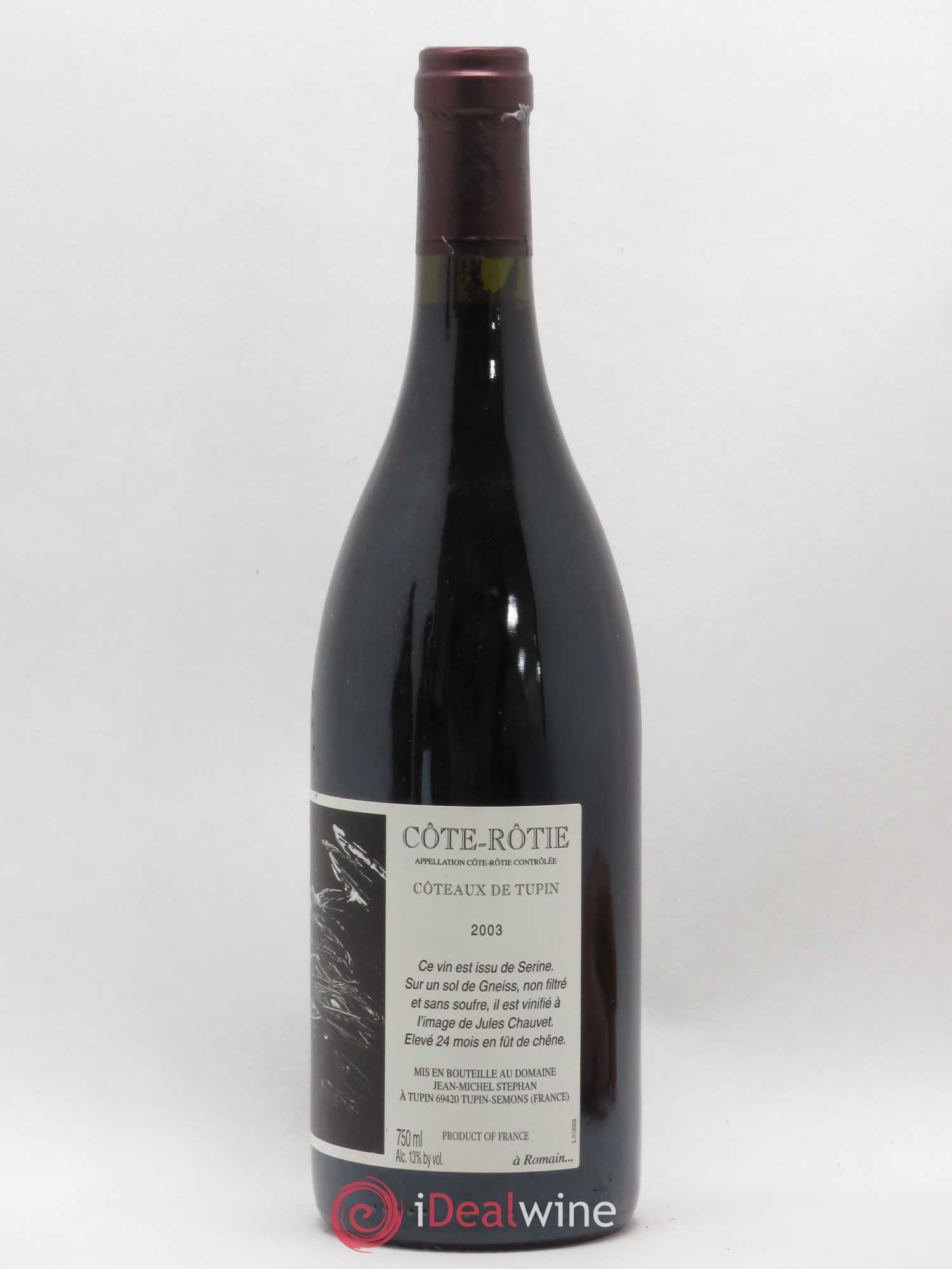 Côte-Rôtie Coteaux de Tupin Jean-Michel Stephan  (senza prezzo di riserva) 2003 - Lotto di 1 bottiglia - 1