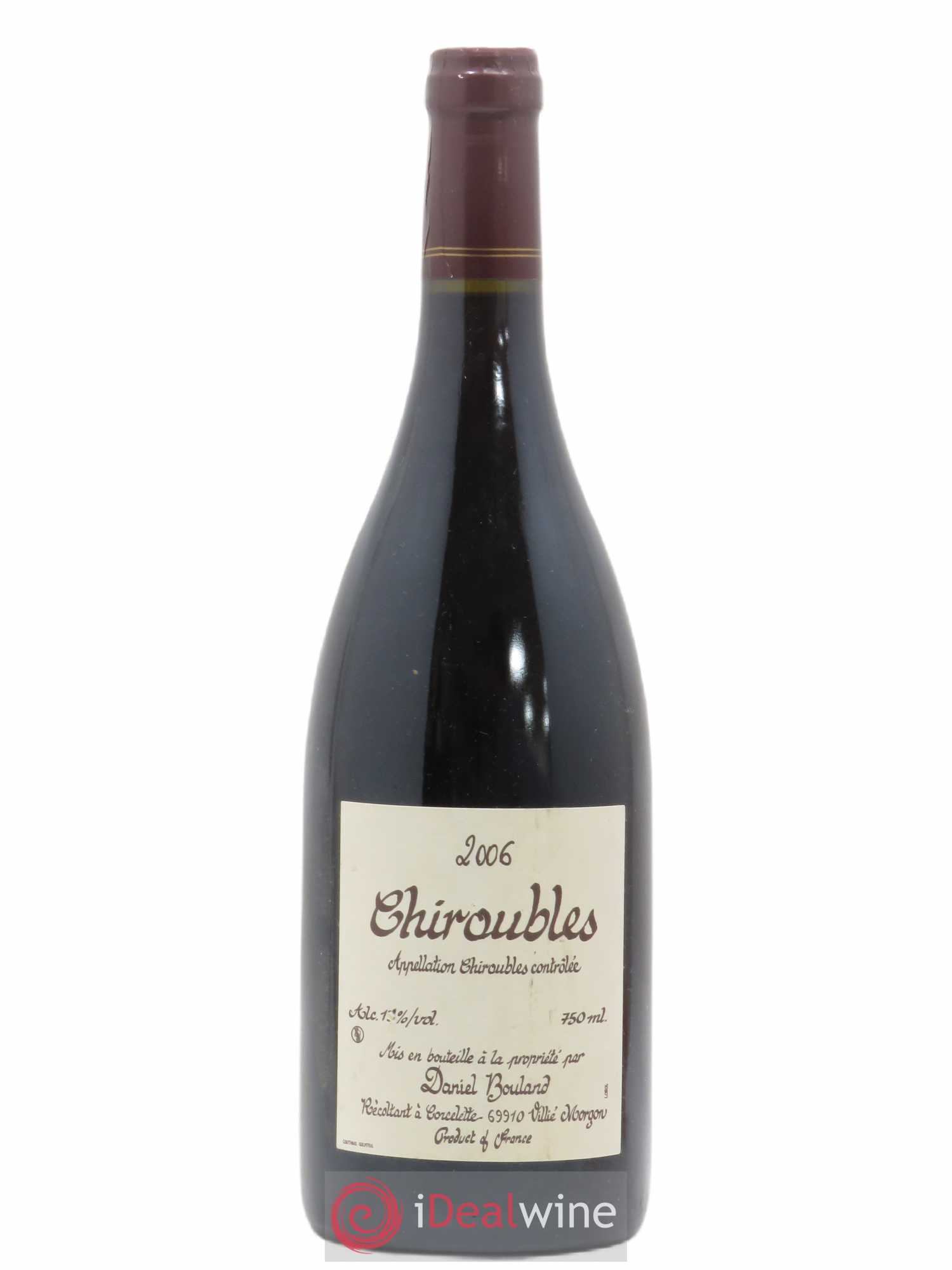 Chiroubles Daniel Bouland (Domaine) (sans prix de réserve) 2006 - Lot de 1 bouteille - 0