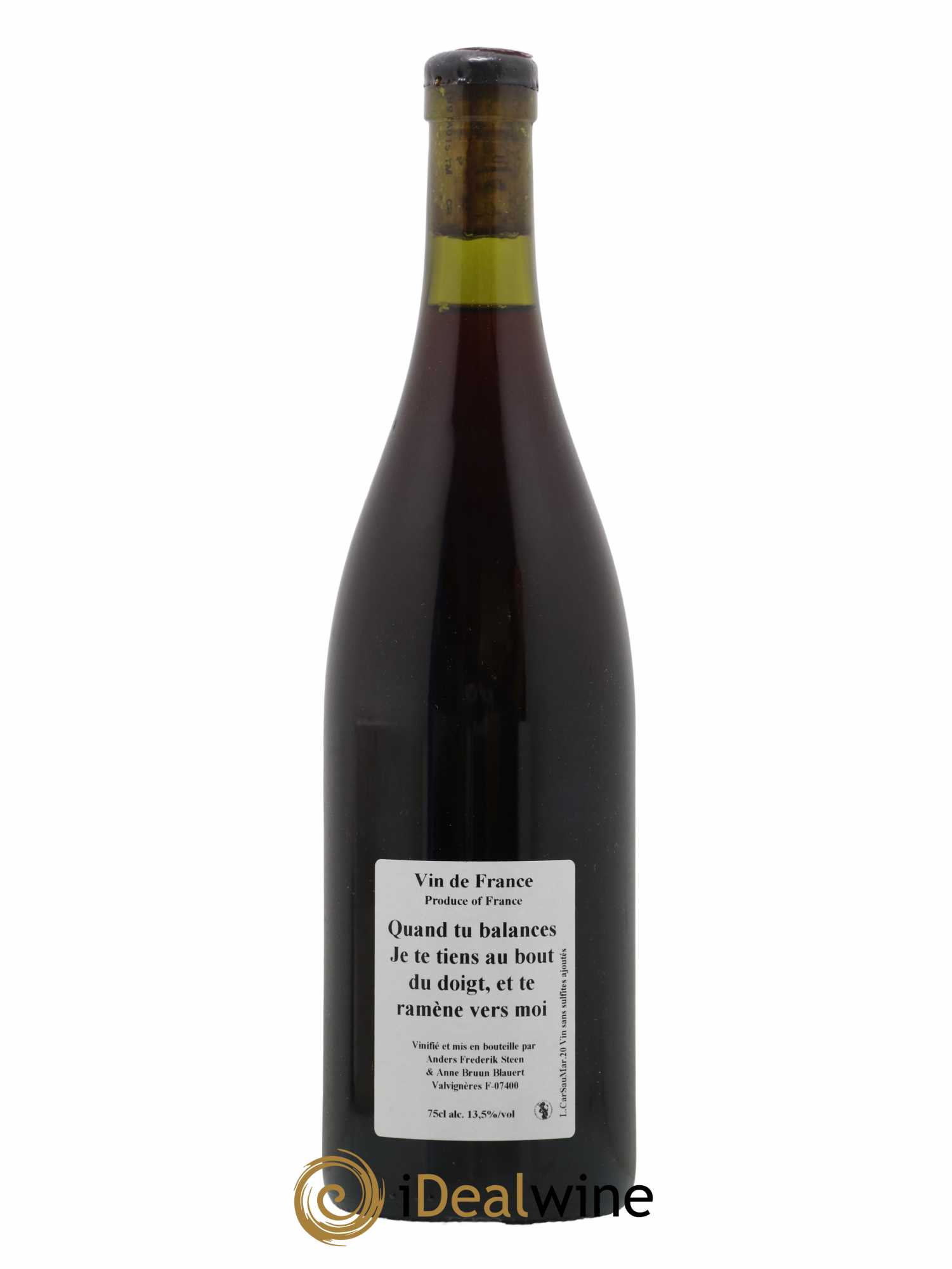 Vin de France Quand tu balances je te tiens au bout du doigt, et je te ramène vers moi Anders Frederik Steen et Anne Bruun Blauert 2020 - Lot de 1 bouteille - 0