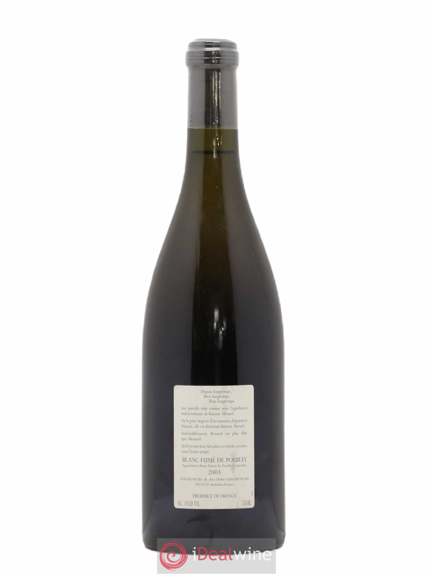 Vin de France (anciennement Pouilly-Fumé) Buisson Renard Dagueneau (Domaine Didier - Louis-Benjamin) 2003 - Lot de 1 bouteille - 1