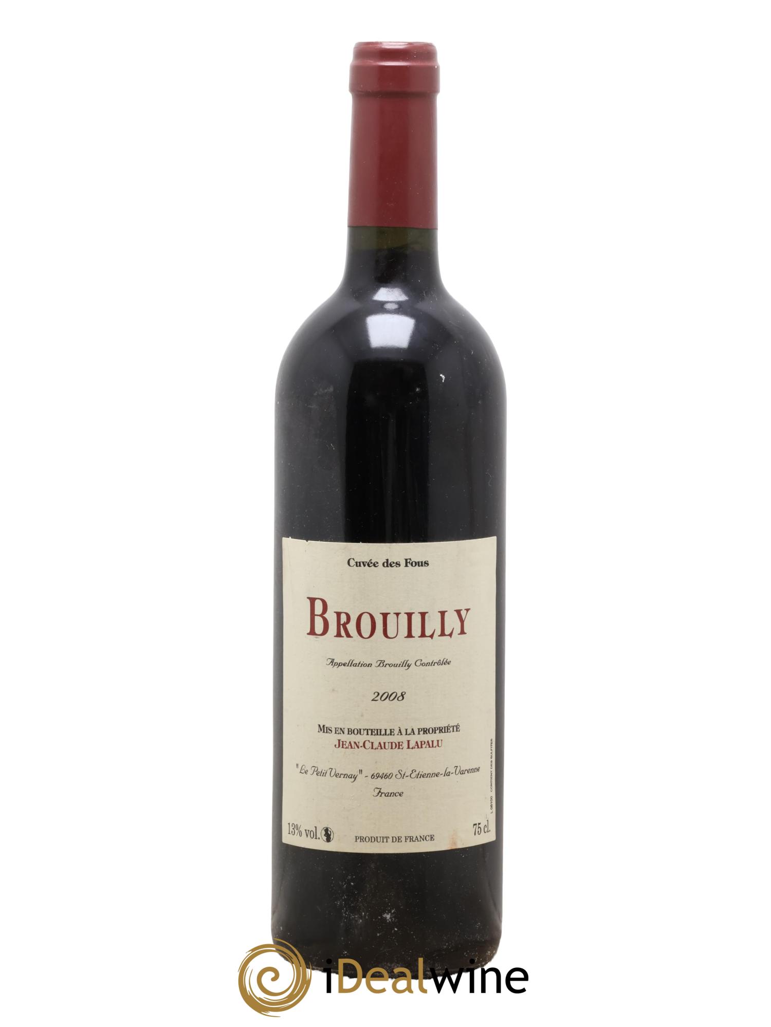 Brouilly Cuvée des Fous Jean-Claude Lapalu 2008 - Lot of 1 bottle - 0