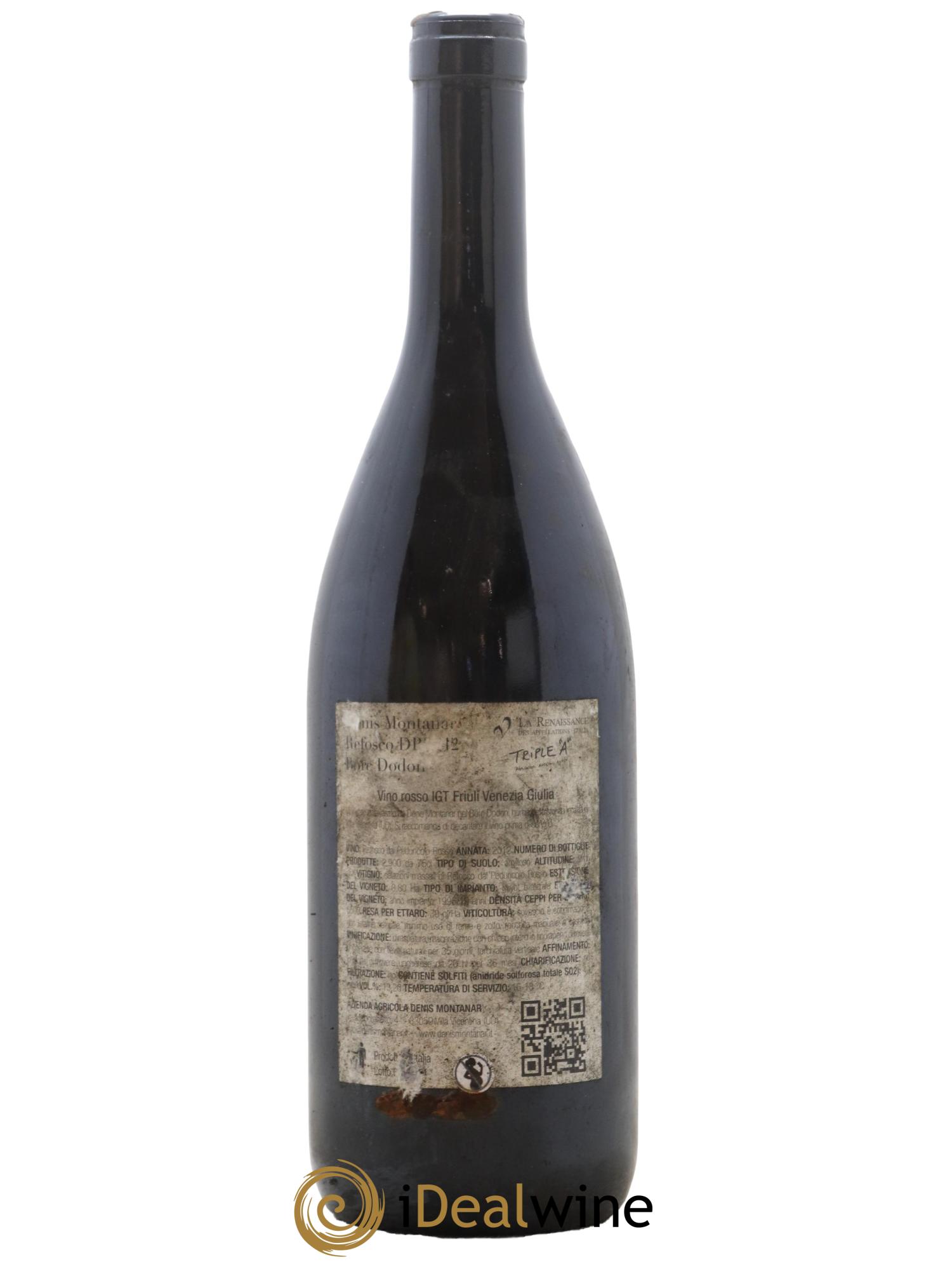 Italie Refosco dal Pedunculo Denis Montanar 2012 - Lot de 1 bouteille - 1