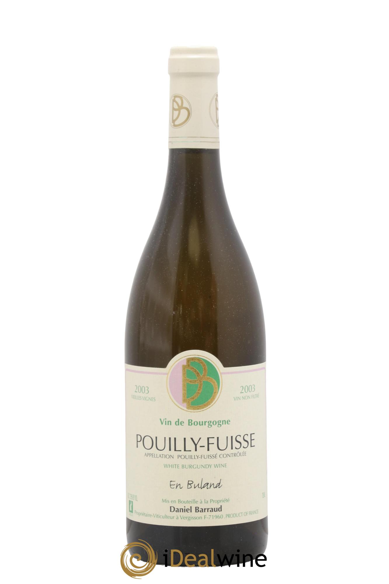 Pouilly-Fuissé Vieilles Vignes En Bulland Domaine Barraud 2003 - Lot de 1 bouteille - 0