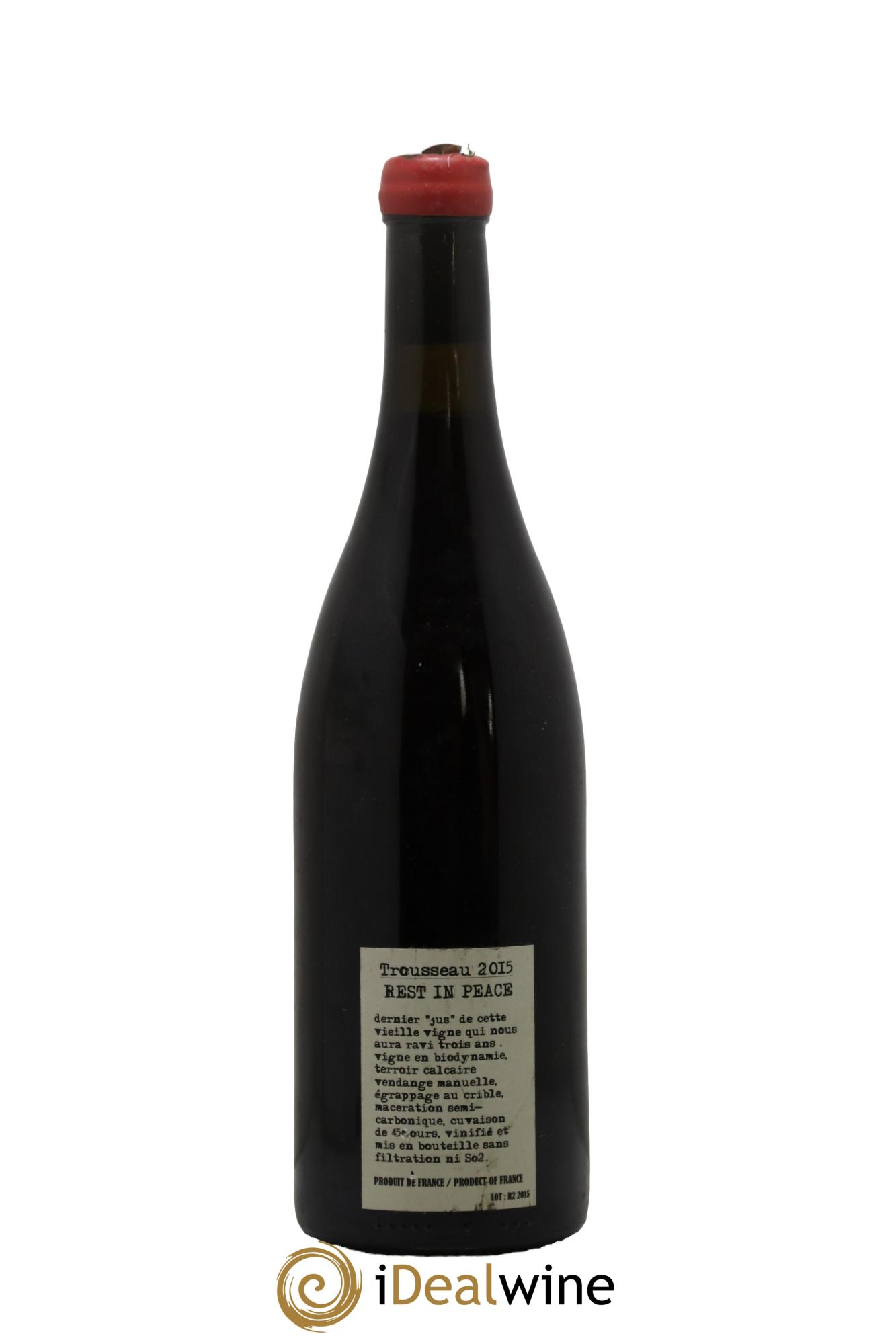 Arbois Trousseau Rest in Peace Adeline Houillon & Renaud Bruyère  2015 - Lot of 1 bottle - 1