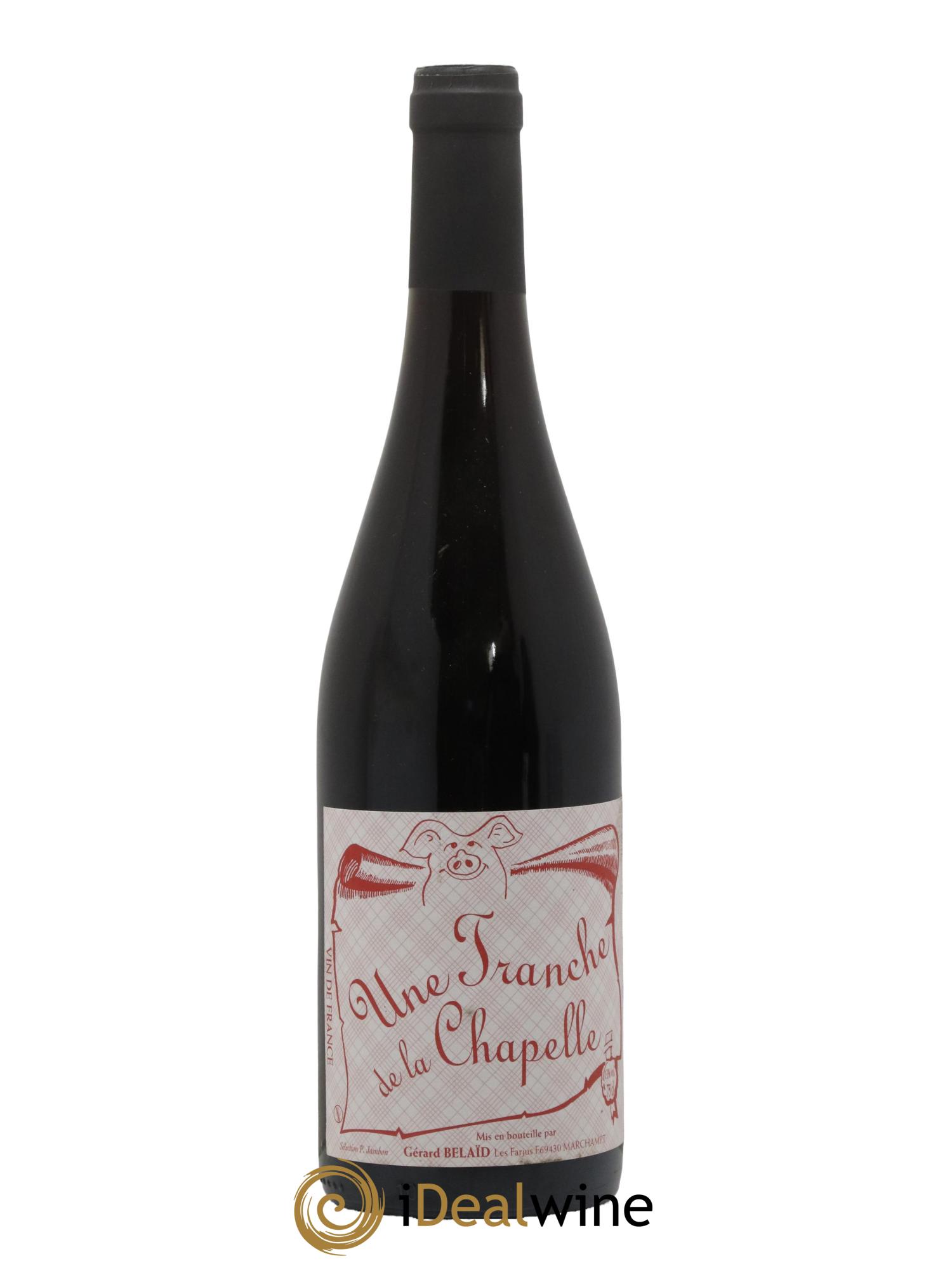 Vin de France Une Tranche de la Chapelle Sélection Philippe Jambon Gerard Belaid 2019 - Lot de 1 bouteille - 0