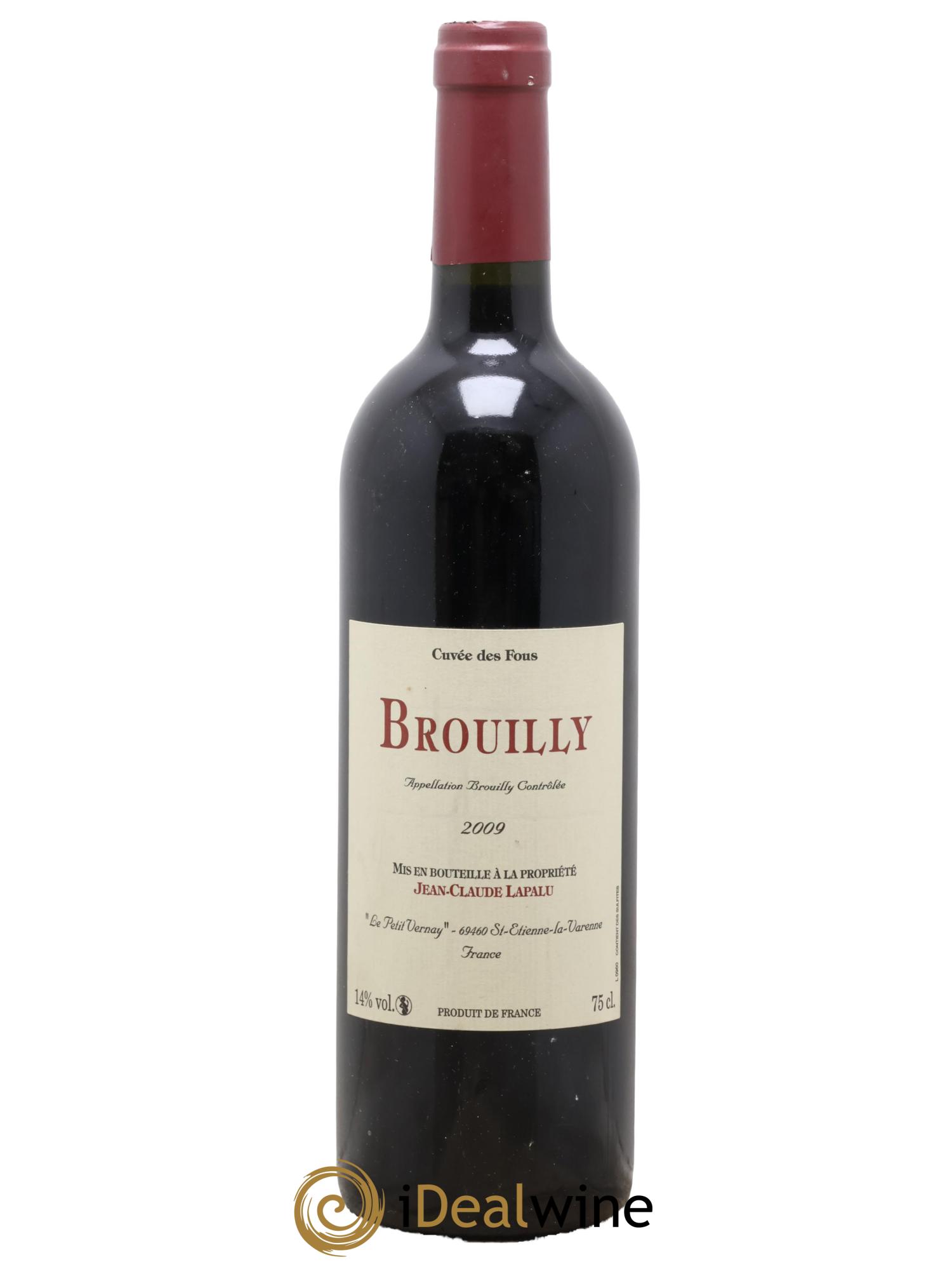 Brouilly Cuvée des Fous Jean-Claude Lapalu 2009 - Lot of 1 bottle - 0