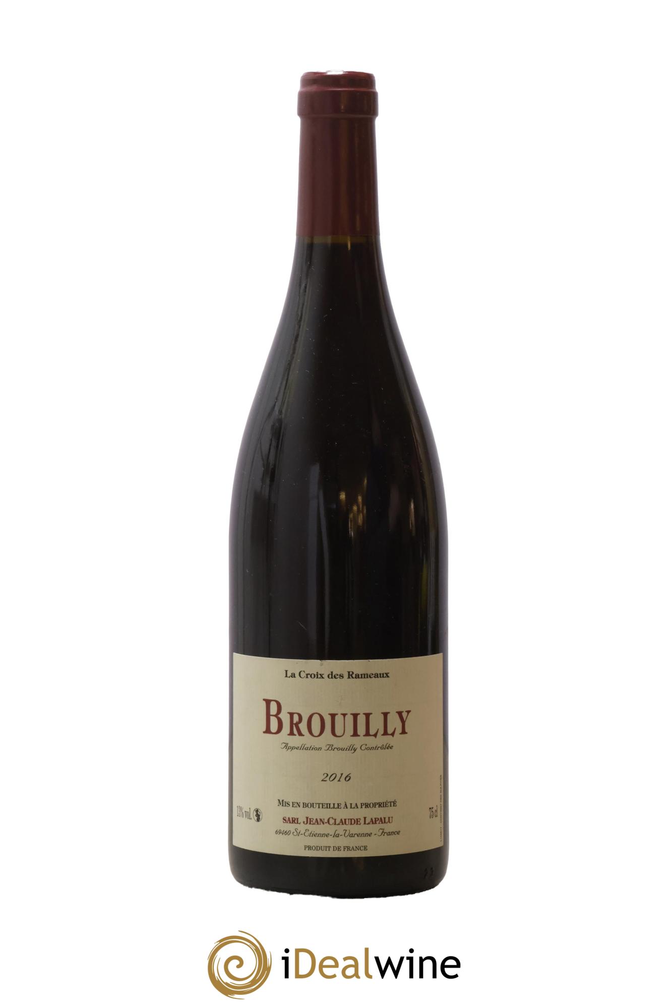Brouilly La Croix des Rameaux Jean-Claude Lapalu 2016 - Lot of 1 bottle - 0