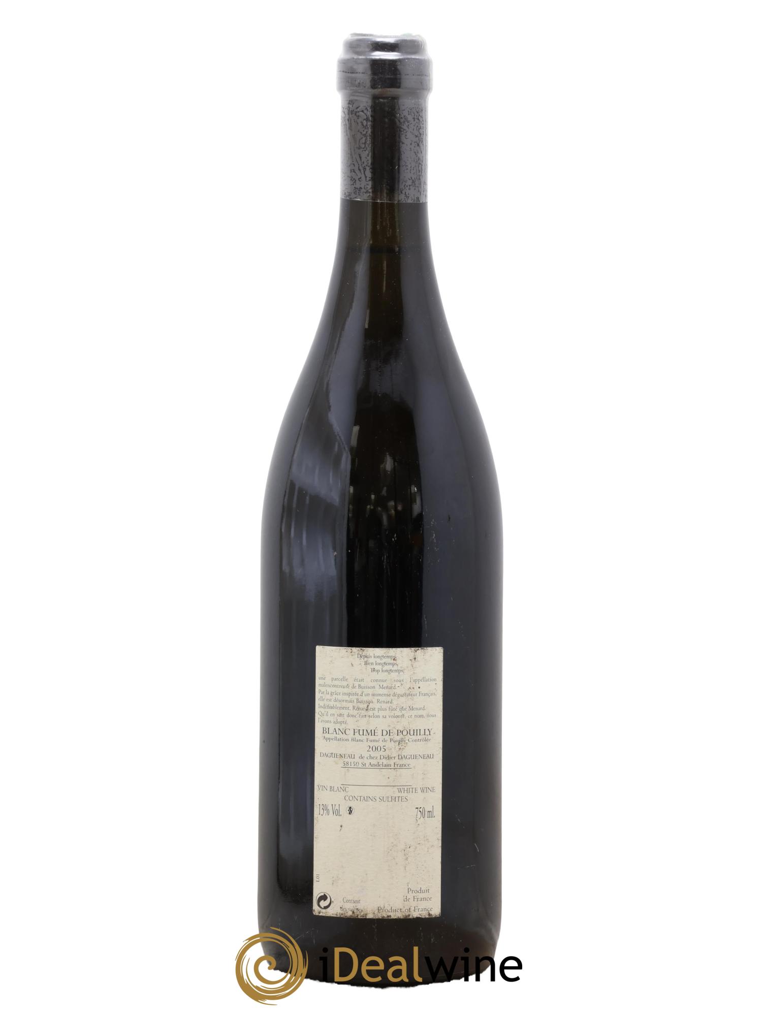 Vin de France (anciennement Pouilly-Fumé) Buisson Renard Dagueneau (Domaine Didier - Louis-Benjamin) 2005 - Lot de 1 bouteille - 1