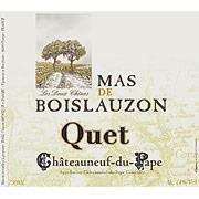 Etiquette du vin Châteauneuf-du-Pape Mas de Boislauzon Cuvée du Quet Christine et Daniel Chaussy 2005