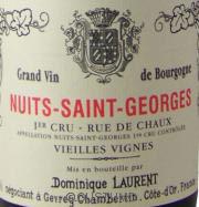 Etikette des Weins Nuits-Saint-Georges 1er Cru Rue de Chaux Vieilles Vignes Dominique Laurent 2011
