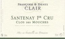 Wine label Santenay 1er Cru Clos des Mouches Françoise et Denis Clair (Domaine) 2013