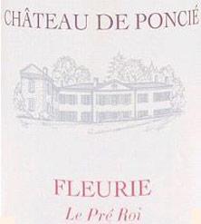 Etichetta Fleurie Le Pré Roi Château de Poncié (anciennement Villa Ponciago) 2016