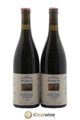 Vin de France Un vin de Terre Libre comme l'Air Le Sang de Lumière des Vieilles Vignes ... des Gasneries Josette Medau & Pierre Weyand