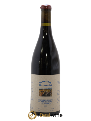 Vin de France Un vin de Terre Libre comme l'Air Le Sang de Lumière des Vieilles Vignes ... des Gasneries Josette Medau & Pierre Weyand