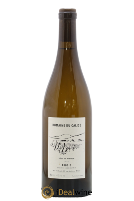 Arbois Sous La Maison Calice (Domaine du)