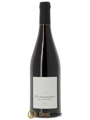 Vin de France Y a rien qui presse Lise et Bertrand Jousset