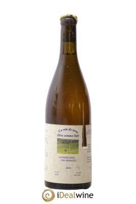 Anjou Un vin de Terre Libre comme l'Air La Pure Sève Du Paradis Josette Medau & Pierre Weyand