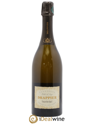Champagne Trop m'en Faut Drappier
