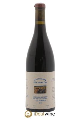 Vin de France Un vin de Terre Libre comme l'Air Le Sang de Lumière des Vieilles Vignes ... des Gasneries Josette Medau & Pierre Weyand