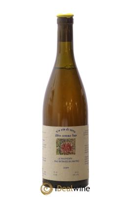 Vin de France Un vin de Terre Libre comme l'Air Le paradoxe... Des Bonnes Blanches Josette Medau & Pierre Weyand