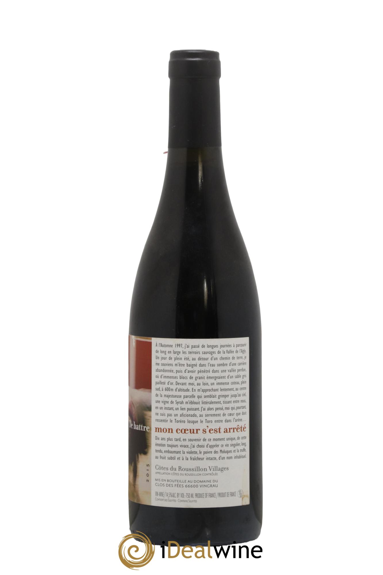 Côtes Catalanes (Anciennement Côtes du Roussillon) Clos des Fées De battre mon coeur s'est arrêté Hervé Bizeul 2015 - Lot de 1 bouteille - 1