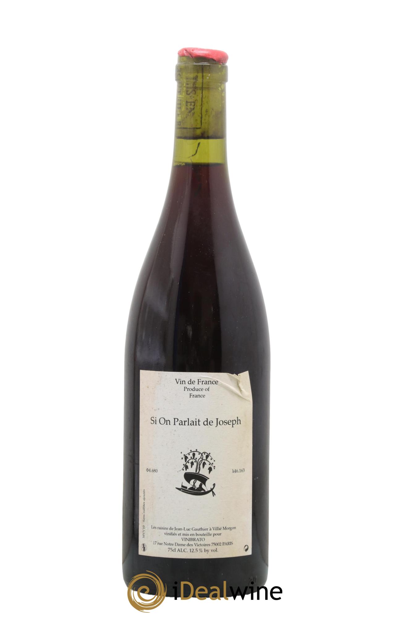 Vin de France Si On Parlait de Joseph Jean-Marc Brignot Si on parlait de Joseph Raisins de Jean-Luc Gauthier Jean-Marc Brignot 2010 - Lotto di 1 bottiglia - 0